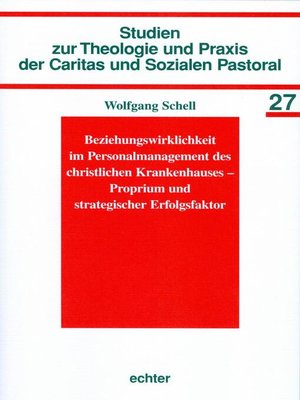 cover image of Beziehungswirklichkeit im Personalmanagement des christlichen Krankenhauses--Proprium und strategischer Erfolgsfaktor